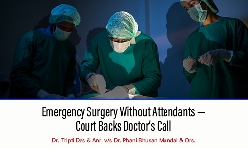 Emergency Surgery Without Attendants — Court Backs Doctor’s Call